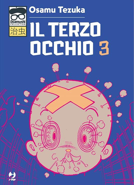 Osamu Tezuka Il terzo occhio. Vol. 3
